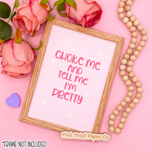 Choke Me Wall Art Print