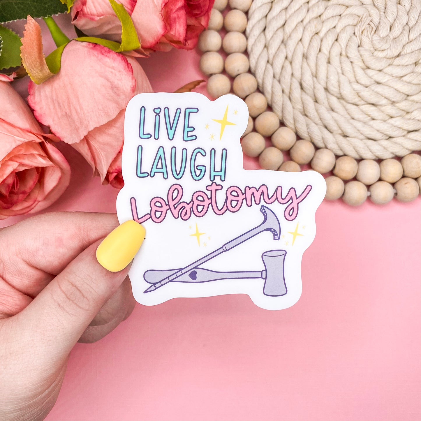 Live Laugh Lobotomy Vinyl Sticker