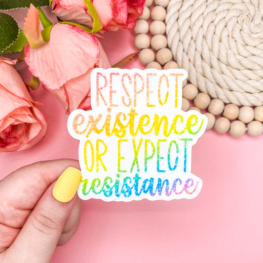 Respect Existence Rainbow Vinyl Sticker