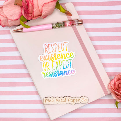 Respect Existence Rainbow Vinyl Sticker