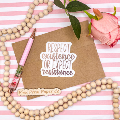 Respect Existence Nude Color Vinyl Sticker