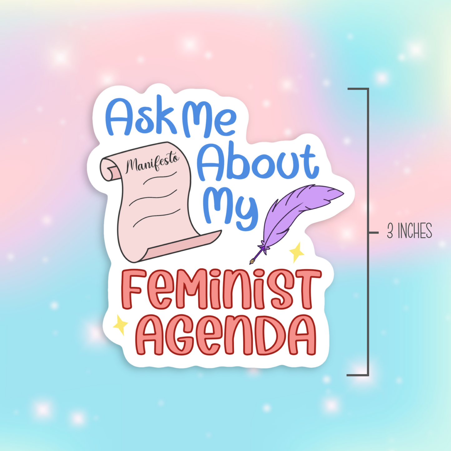 Ask Me About My Feminist Agenda Vinyl Sticker