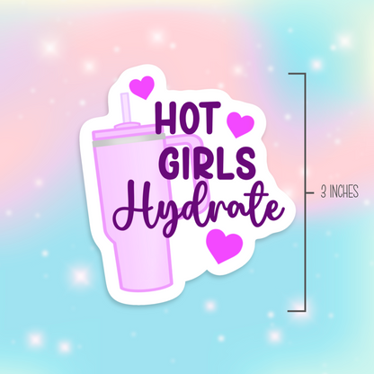 Hot Girls Hydrate Vinyl Sticker