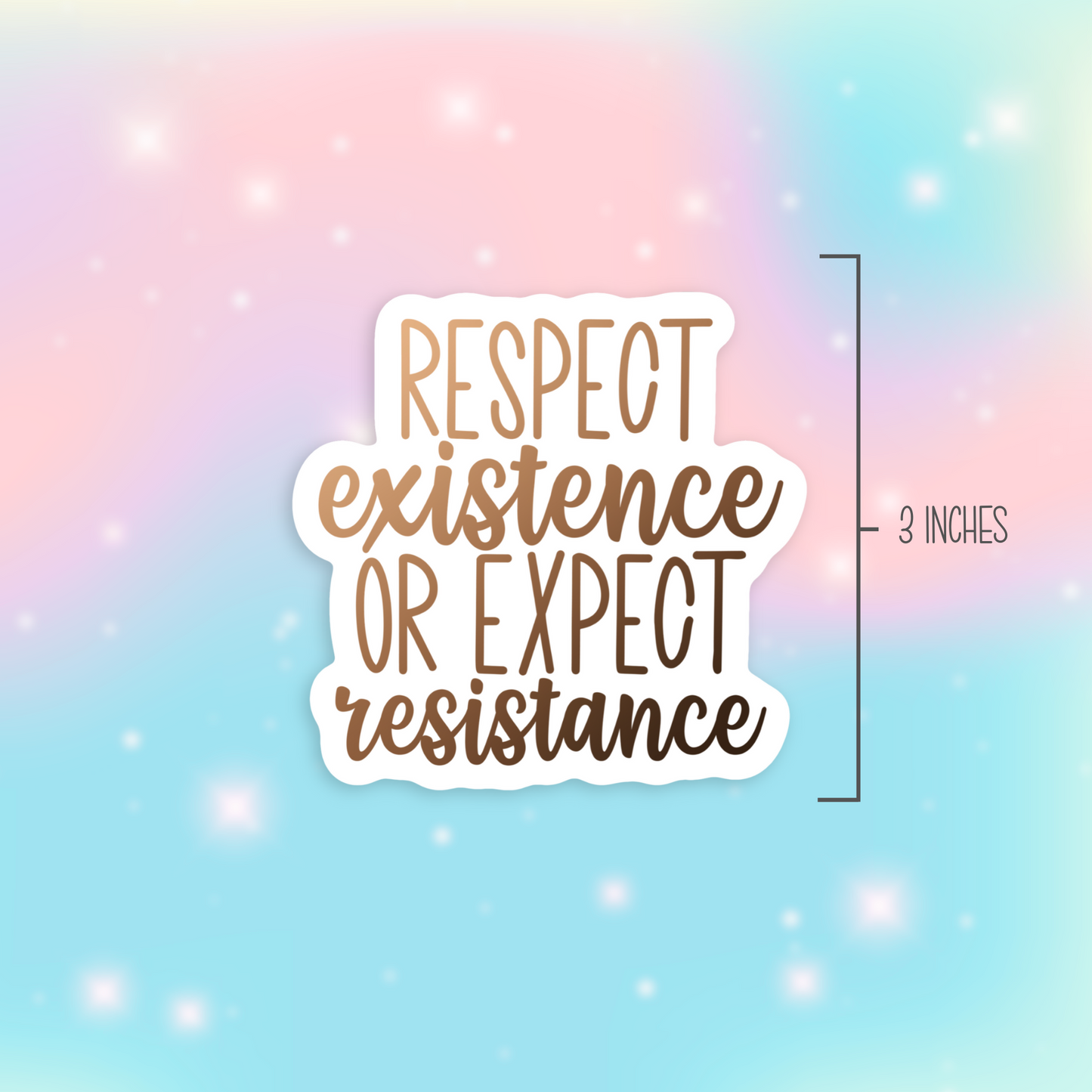 Respect Existence Nude Color Vinyl Sticker