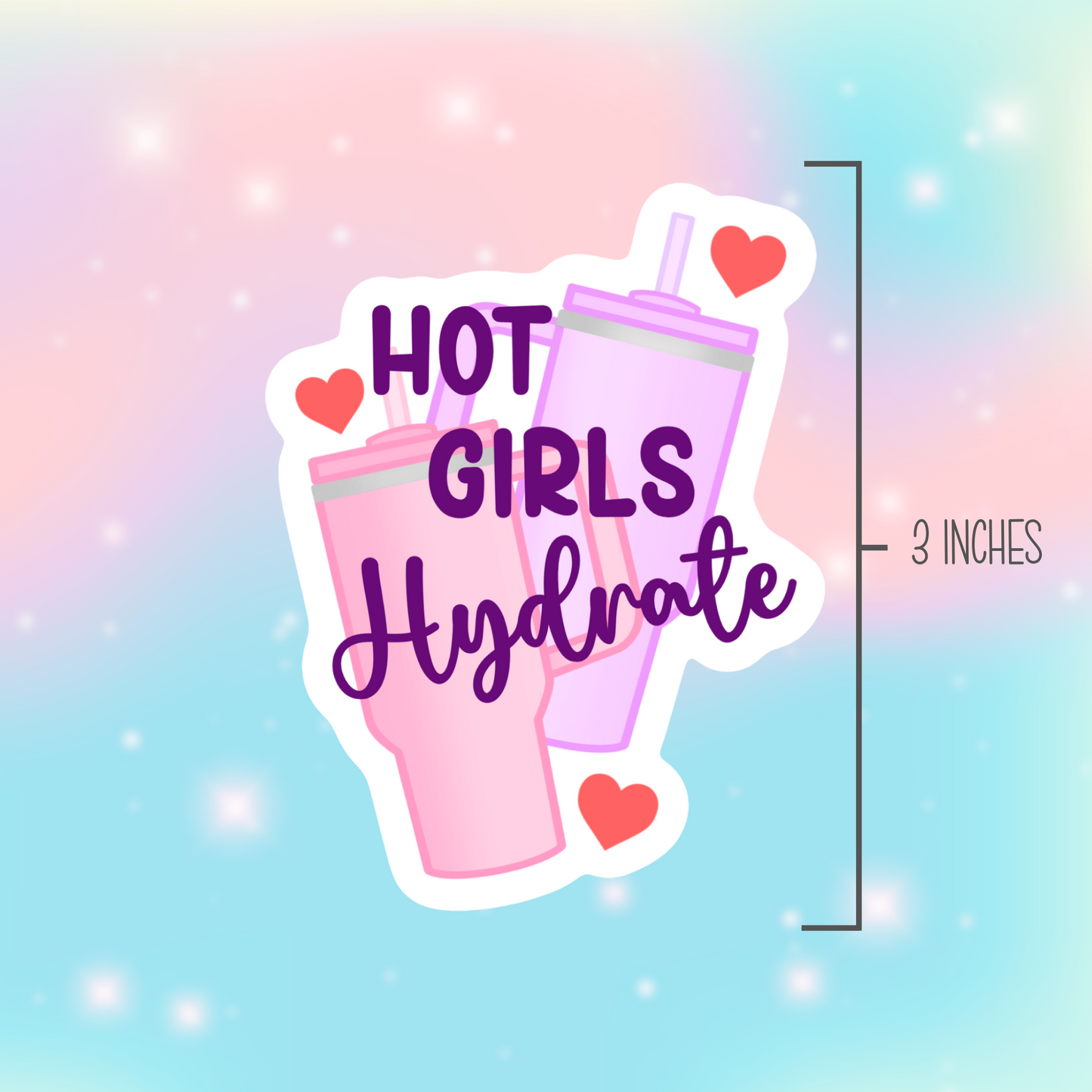 Hot Girls Hydrate Vinyl Sticker