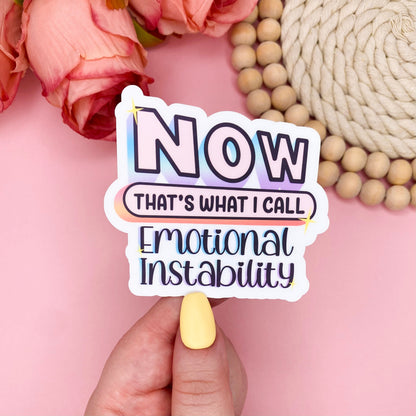 Emotional Instability Funny Nostalgia Sticker, Dark Humor Mental Health Sticker, Funny Stickers for Women, Water Bottle Sticker