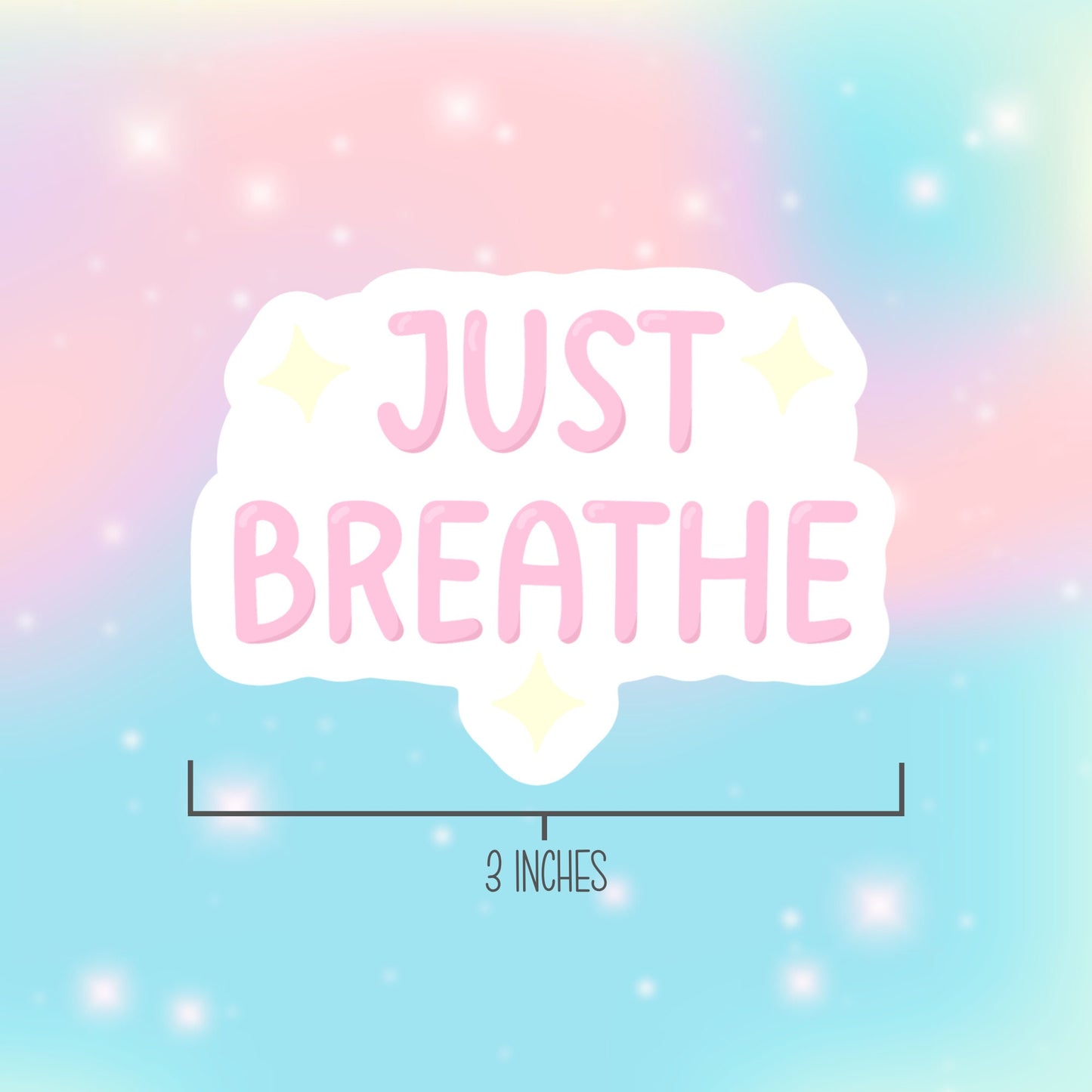 Just Breathe Sticker, Funny Stickers for Women, Motivational Gift Stickers, Pink Water Bottle Sticker, Mental Health Sticker, Laptop Sticker