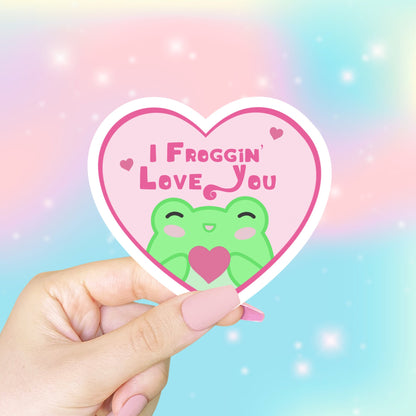 Froggin' Love You Cute Frog Sticker, Dark Humor Sticker, Anxiety Sticker, Frog Lover Gift Sticker, Water Resistant Sticker, Cute Sticker