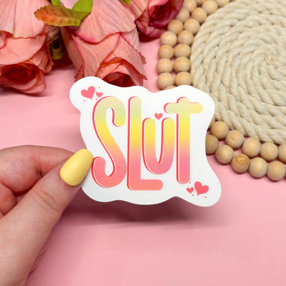 Cute Slut Sticker, Dark Humor Gift Best Friend Sticker, Vinyl Waterproof Sticker, Holographic Sticker, Laptop Sticker, Water Bottle Sticker